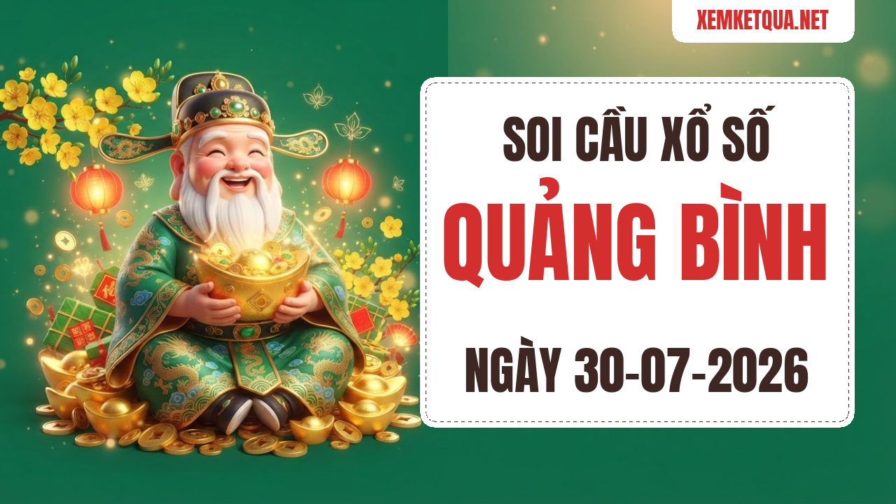 Soi cầu XSKT Quảng Bình chuẩn xác ngày 30/07/2026 — Bạch thủ lô 13