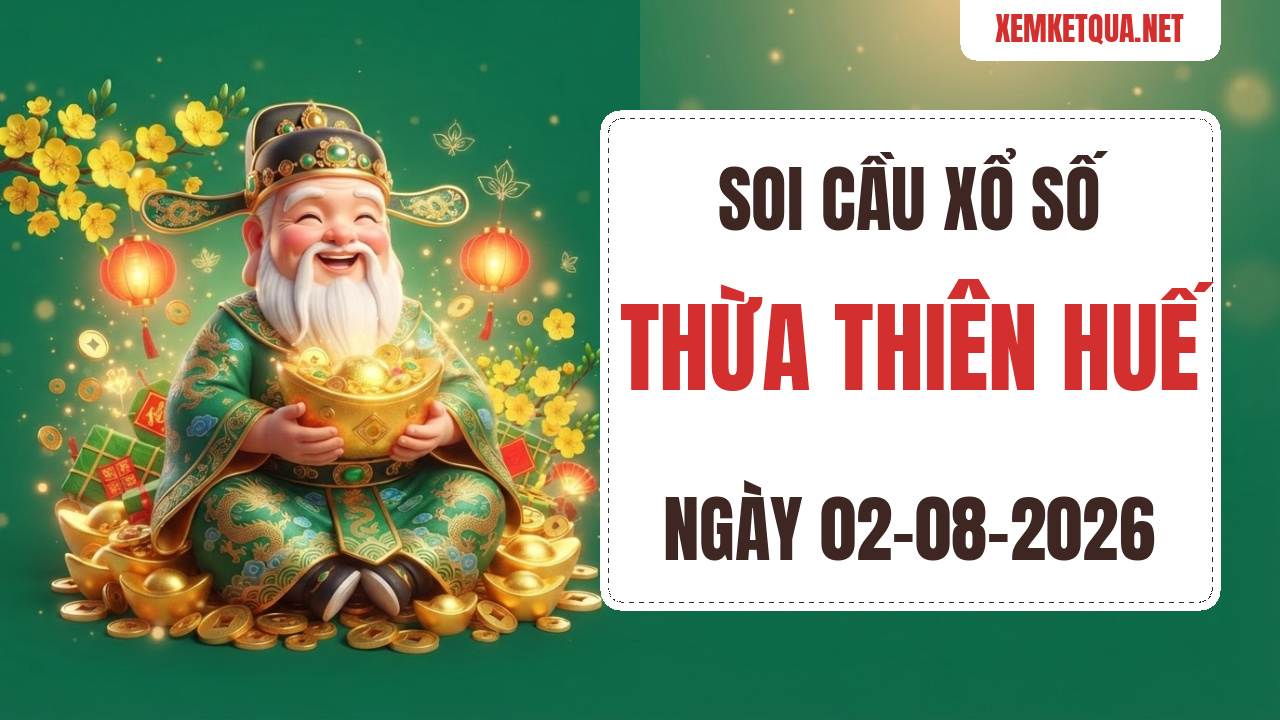 Soi cầu XSKT Thừa Thiên Huế chuẩn xác ngày 02/08/2026 — Bạch thủ lô 82
