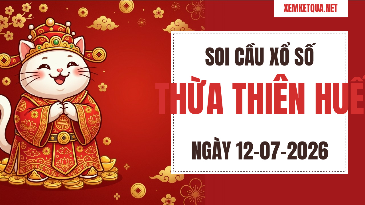 Soi cầu XSKT Thừa Thiên Huế chuẩn xác ngày 12/07/2026 — Bạch thủ lô 01