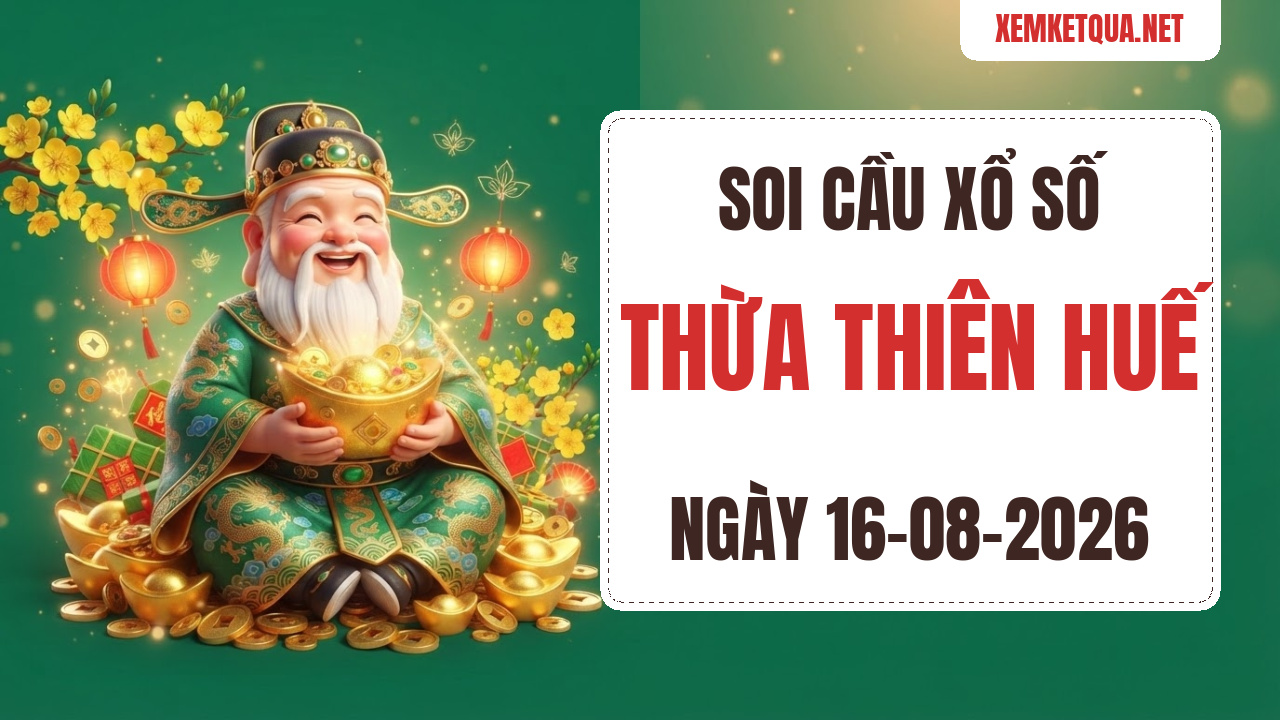 Soi cầu XSKT Thừa Thiên Huế chuẩn xác ngày 16/08/2026 — Bạch thủ lô 52