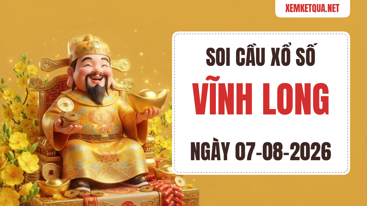 Soi cầu XSKT Vĩnh Long chuẩn xác ngày 07/08/2026 — Bạch thủ lô 05